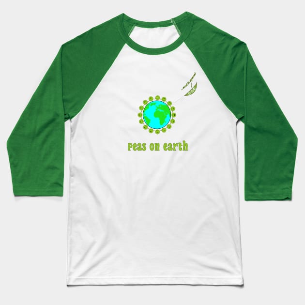 Peas on earth Baseball T-Shirt by shackledlettuce